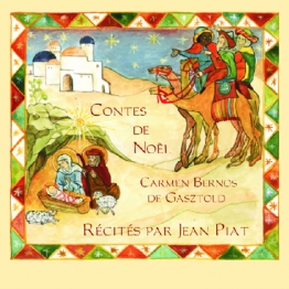 Contes de Noël CD récités par Jean Piat de Carmen Bernos de Gasztold