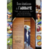 Invitation à l'Abbaye, une communauté nous ouvre ses portes et nous invite à sa table, par Ambroise Touvet. de Beaux livres